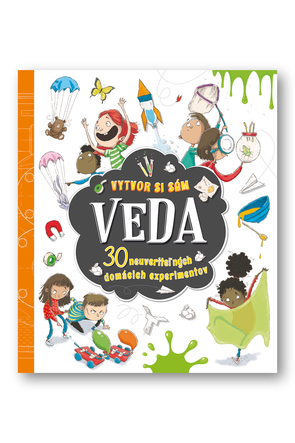 2458-3_veda-vytvor-si-sam-30-neuveritelnych-domacich-experimentov